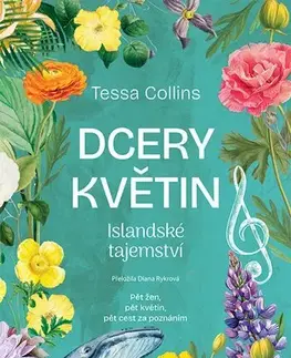 Romantická beletria Dcery květin: Islandské tajemství - Tessa Collins
