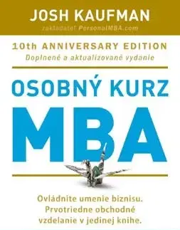 Biznis a kariéra Osobný kurz MBA, 2. doplnené vydanie - Josh Kaufman