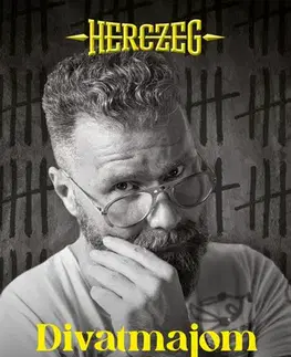 Fejtóny, rozhovory, reportáže Divatmajom a ketrecben - Zoltán Herczeg