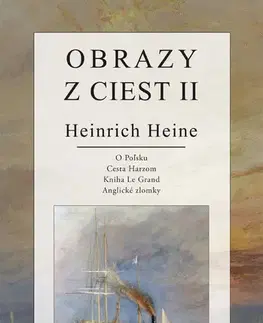 Svetová beletria Obrazy z ciest II - Heinrich Heine