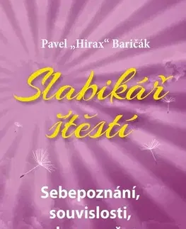 Motivačná literatúra - ostatné Slabikář štěstí 2 - Pavel Hirax Baričák