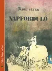 Svetová beletria Napforduló - Péter Fábri