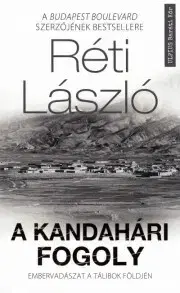 Detektívky, trilery, horory A kandahári fogoly - László Réti