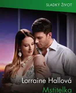 Romantická beletria Mstitelka k vašim službám! - Lorraine Hallová