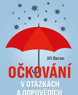 Medicína - ostatné Očkování v otázkách a odpovědích - Jiří Beran