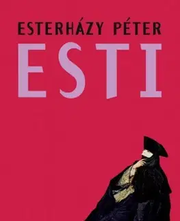 Svetová beletria Esti - Péter Esterházy