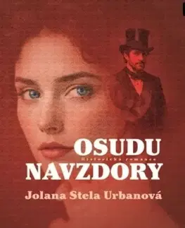 Historické romány Osudu navzdory - Jolana Stela Urbanová