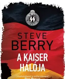 Detektívky, trilery, horory A Kaiser hálója - Steve Berry,Zoltán Komló