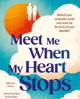 Romantická beletria Meet Me When My Heart Stops - Becky Hunter