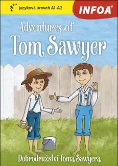 Zjednodušené čítanie Četba pro začátečníky - Adventures of Tom Sawyer (A1 - A2)