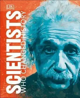 Biografie - ostatné Scientists Who Changed History