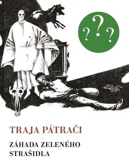 Dobrodružstvo, napätie, western Traja pátrači: Záhada zeleného strašidla, 6. vydanie (Retro) - Robert Arthur,Jozef Cesnak