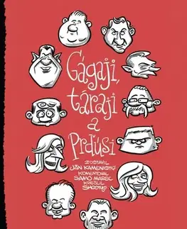 Citáty, výroky, aforizmy, príslovia, porekadlá Gágaji, táraji a prďúsi - Výroky slovenských politikov - Ján Kamenistý,Samo Marec,Shooty