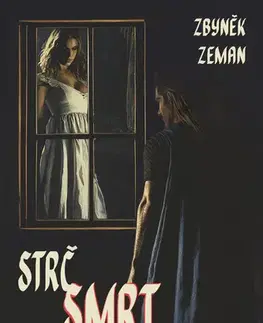 Detektívky, trilery, horory Strč smrt skrz krk - Zbyněk Zeman