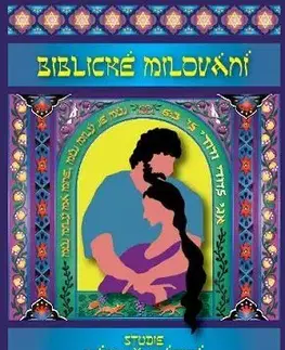 Kresťanstvo Biblické milování - Arnold G. Fruchtenbaum