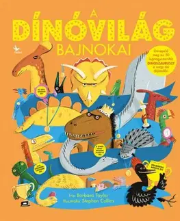 Príroda A dínóvilág bajnokai - Barbara Taylor