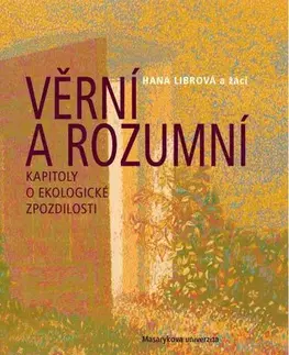 Pre vysoké školy Věrní a rozumní - Hana Librová,Lucie Galčanová,Vojtěch Pelikán,Lukáš Kala