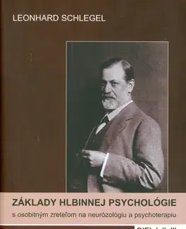 Psychológia, etika Základy hlbinnej psychológie - Leonhard Schlegel