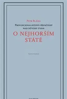 Filozofia O nejhorším státě - Petr Bláha