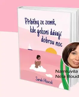 Biografie - ostatné Šárka Hloušková Příběhy ze země, kde gekoni dávají dobrou noc