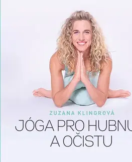 Zdravie, životný štýl - ostatné Jóga pro hubnutí a očistu - Zuzana Klingrová