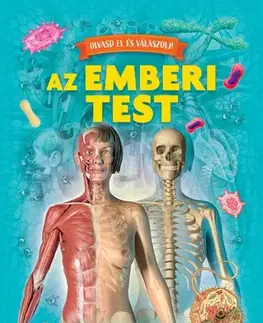 Pre deti a mládež - ostatné Olvasd el és válaszolj! - Az emberi test