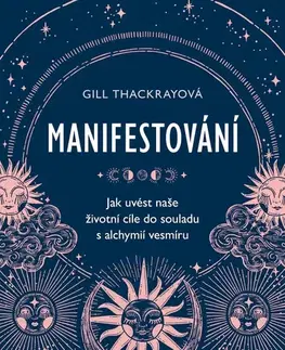 Odborná a náučná literatúra - ostatné Manifestování - Gill Thackrayová