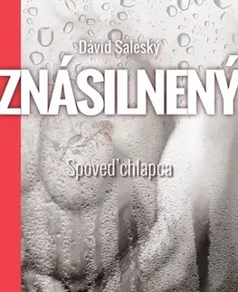 Romantická beletria Znásilnený - Spoveď chlapca - Dávid Saleský