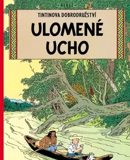 Komiksy Tintin 6: Ulomené ucho - Herge,Kateřina Vinšová
