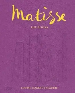 Maliarstvo, grafika Matisse: The Books - Louise Rogers Lalaurie