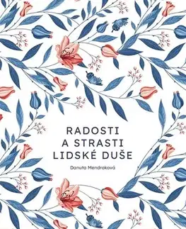 Česká poézia Radosti a strasti lidské duše - Danuta Mendroková