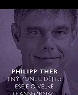 Pre vysoké školy Jiný konec dějin - Ther Philipp
