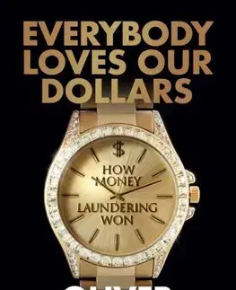 Financie, finančný trh, investovanie Everybody Loves Our Dollars - Oliver Bullough