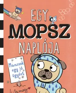 Rozprávky Egy mopsz naplója - Kyla May