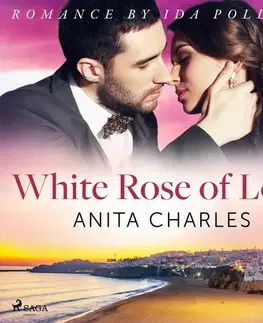 Romantická beletria Saga Egmont White Rose of Love (EN)