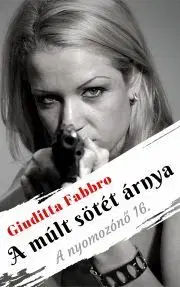 Detektívky, trilery, horory A múlt sötét árnya - Giuditta Fabbro