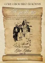 Svetová beletria Göre Gábor Bíró úr könyvei: 7. A pesti úr - Géza Gárdonyi