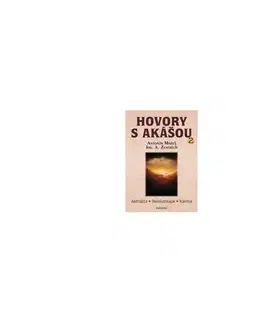 Ezoterika - ostatné Hovory s Akášou 2 - Josef A. Zentrich,Antonín Mareš