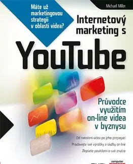 Internet, e-mail Internetový marketing s YouTube - Michael Miller