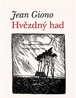 Svetová beletria Hvězdný had - Jean Giono