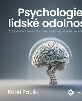 Zdravie, životný štýl Progres Guru Psychologie lidské odolnosti