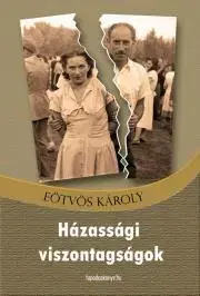 Dobrodružstvo, napätie, western Házassági viszontagságok - Károly Eötvös