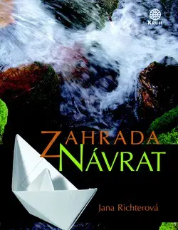 Sci-fi a fantasy Zahrada Návrat - Jana Richterová