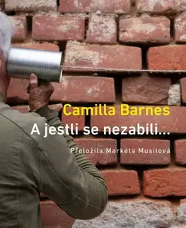 Svetová beletria A jestli se nezabili… - Camilla Barnes,Markéta Musilová