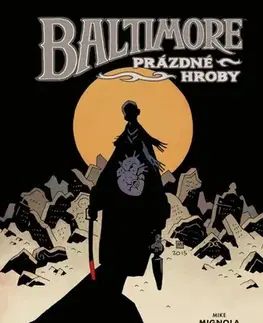 Komiksy Baltimore 7: Prázdné hroby - Christopher Golden,Mike Mignola