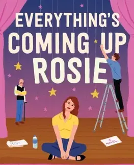 Romantická beletria Everything's Coming Up Rosie - Courtney Walsh