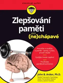 Rozvoj osobnosti Zlepšování paměti pro (ne)chápavé