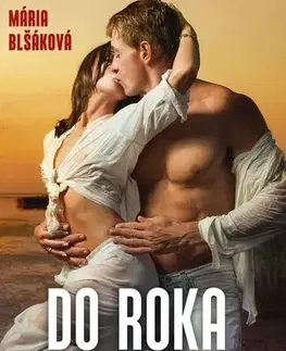 Romantická beletria Do roka a do dne - Mária Blšáková