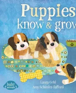 Leporelá, krabičky, puzzle knihy Puppies Know & Grow - Dr. Laura Gehl
