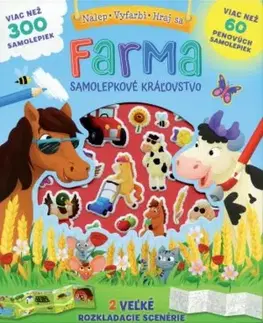 Nalepovačky, vystrihovačky, skladačky Farma - Kúzelné samolepkové kráľovstvo